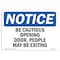 Signmission OSHA Notice, 5" Height, Be Cautious Opening Door People May Be Exiting Sign, 7" X 5", Landscape OS-NS-D-57-L-10317 - alternate 1